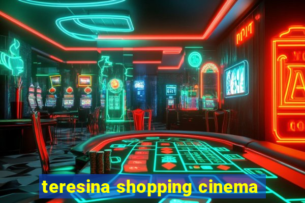 teresina shopping cinema